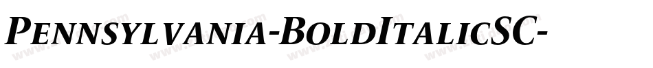 Pennsylvania-BoldItalicSC字体转换