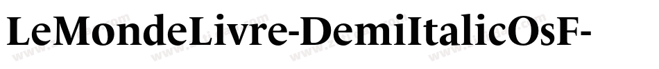 LeMondeLivre-DemiItalicOsF字体转换