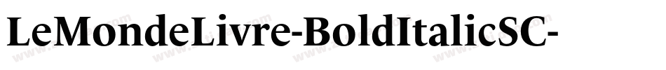 LeMondeLivre-BoldItalicSC字体转换