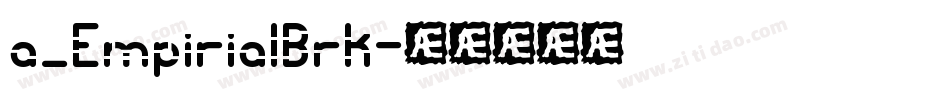a_EmpirialBrk字体转换