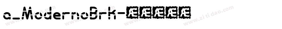 a_ModernoBrk字体转换