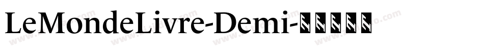 LeMondeLivre-Demi字体转换
