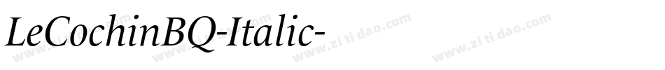 LeCochinBQ-Italic字体转换