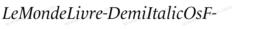 LeMondeLivre-DemiItalicOsF字体转换