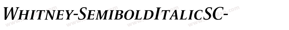 Whitney-SemiboldItalicSC字体转换