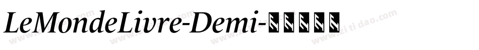 LeMondeLivre-Demi字体转换