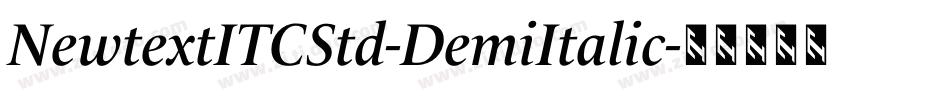 NewtextITCStd-DemiItalic字体转换