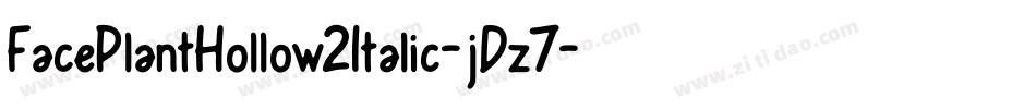 FacePlantHollow2Italic-jDz7字体转换