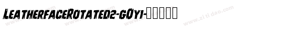 LeatherfaceRotated2-gOy1字体转换