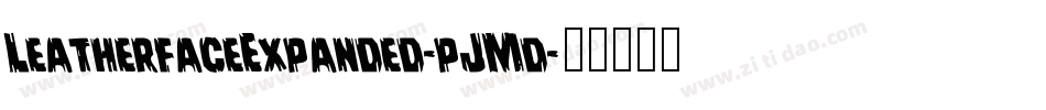 LeatherfaceExpanded-pJMd字体转换