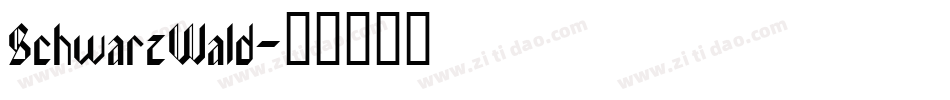 SchwarzWald字体转换
