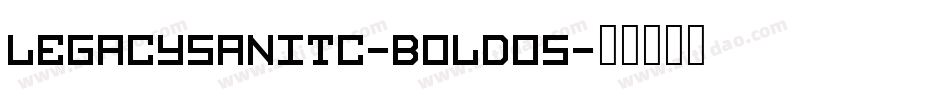 LegacySanITC-BoldOS字体转换