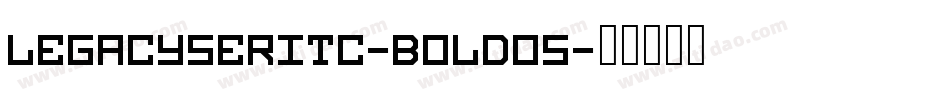LegacySerITC-BoldOS字体转换