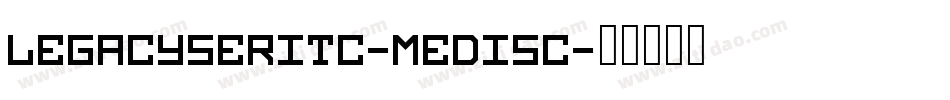 LegacySerITC-MediSC字体转换