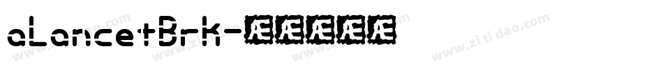 aLancetBrk字体转换