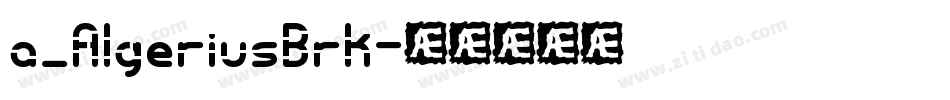 a_AlgeriusBrk字体转换