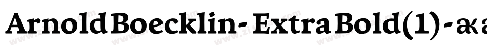 ArnoldBoecklin-ExtraBold(1)字体转换