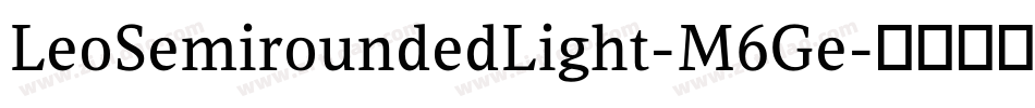 LeoSemiroundedLight-M6Ge字体转换