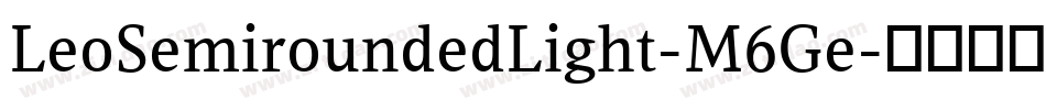 LeoSemiroundedLight-M6Ge字体转换