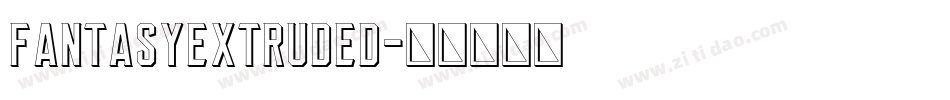FantasyExtruded字体转换