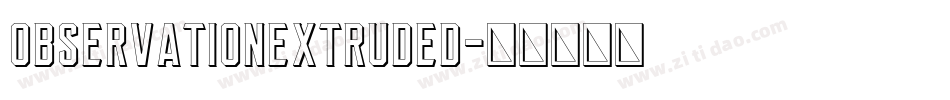 ObservationExtruded字体转换