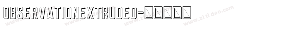 ObservationExtruded字体转换
