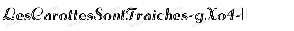 LesCarottesSontFraiches-gXo4字体转换