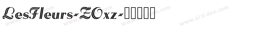 LesFleurs-ZOxz字体转换
