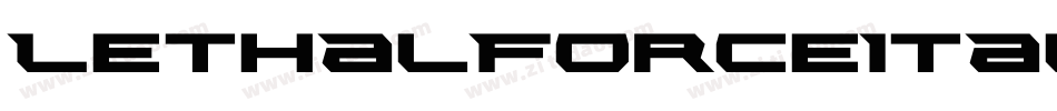 LethalForceItalic-YRG4字体转换 LethalForceItalic-YRG4字体转换