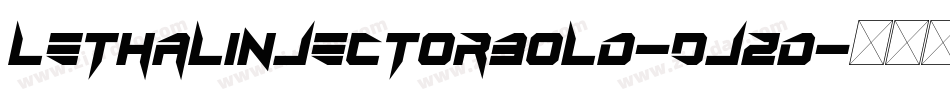 LethalInjectorBold-Djzd字体转换