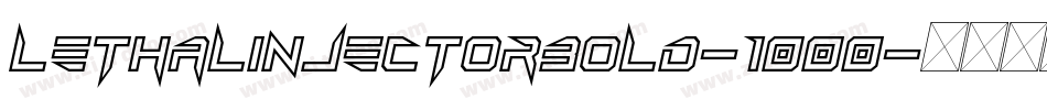 LethalInjectorBold-1000字体转换