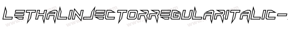 LethalInjectorRegularItalic-YoYq字体转换