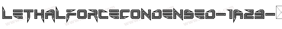 LethalForceCondensed-1AzB字体转换 LethalForceCondensed-1AzB字体转换