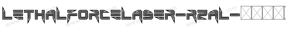 LethalForceLaser-rZaL字体转换 LethalForceLaser-rZaL字体转换
