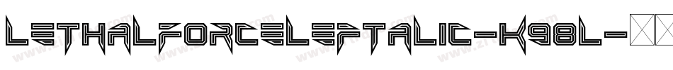 LethalForceLeftalic-K98l字体转换
