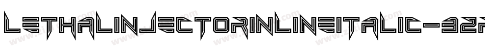 LethalInjectorInlineItalic-BzRB字体转换