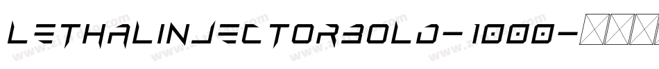 LethalInjectorBold-1000字体转换