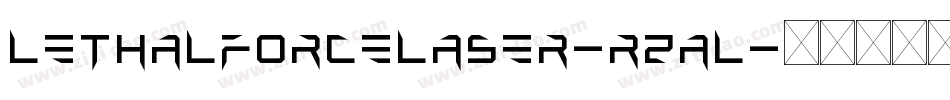 LethalForceLaser-rZaL字体转换 LethalForceLaser-rZaL字体转换