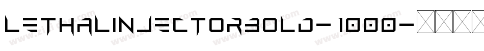 LethalInjectorBold-1000字体转换