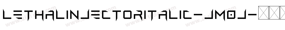 LethalInjectorItalic-jM0j字体转换