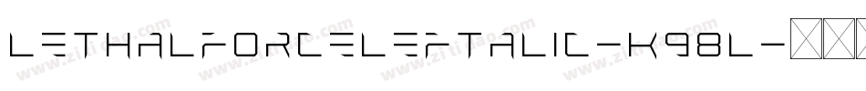 LethalForceLeftalic-K98l字体转换
