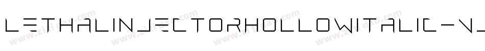 LethalInjectorHollowItalic-Vj10字体转换