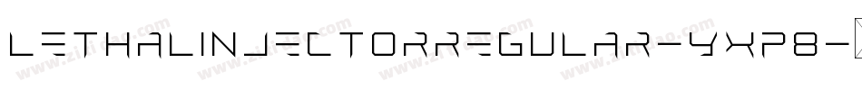 LethalInjectorRegular-Yxp8字体转换
