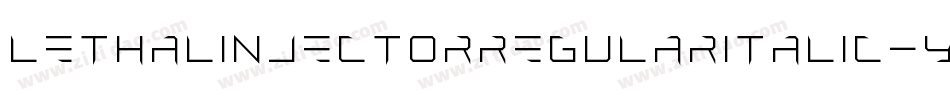 LethalInjectorRegularItalic-YoYq字体转换