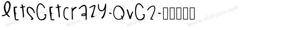 LetsGetCrazy-qvg2字体转换
