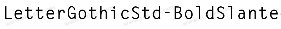 LetterGothicStd-BoldSlanted字体转换