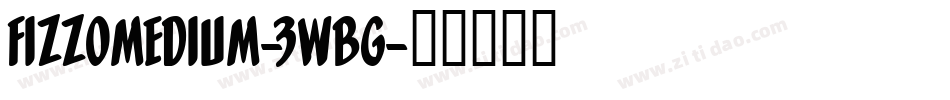 FizzoMedium-3WBG字体转换