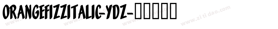 OrangeFizzItalic-ydZ字体转换