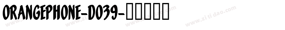 OrangePhone-DO39字体转换