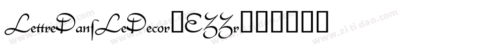 LettreDansLeDecor-EZZr字体转换